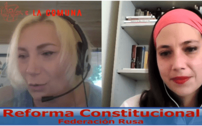 Reforma constitucional en la Federación Rusa: Entrevista a Vera Rodionova