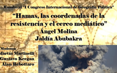 “Hamás, las coordenadas de la resistencia y el cerco mediático”