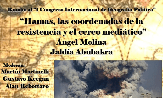 “Hamás, las coordenadas de la resistencia y el cerco mediático”